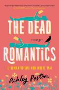 The dead romantics. Il romanticismo non muore mai