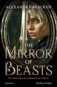 The mirror of beasts. Il Re della Morte ha scatenato la sua vendetta