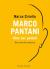 Marco Pantani. Alto sui pedali. Una vita alla rovescia