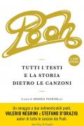 Pooh. Tutti i testi e la storia dietro le canzoni