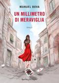 Un millimetro di meraviglia