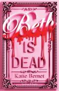 Beth is dead. Ediz. italiana
