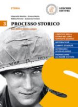 Processo storico. Per le Scuole superiori. Con e-book. Con espansione online