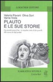 Plauto e le sue storie: Una pentola piena d'oro-La singolare storia di due gemelli-Alla ricerca dei figli perduti