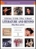 Literature and beyond. Film, music and art. Per le Scuole superiori. 1.