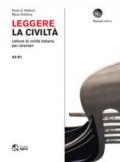 Leggere la civiltà. Letture di civilità italiana per stranieri. Livello A2-B1