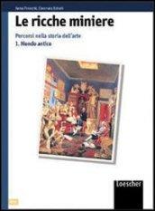 Le ricche miniere. Percorsi nella storia dell'arte. Per il triennio. 2.