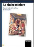 Le ricche miniere. Percorsi nella storia dell'arte. Per il triennio. 3.