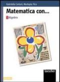 Matematica con... geometria. Per le Scuole superiori