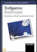Anthropoi. Versioni di greco con percorsi lessicali e tematici. Con espansione online. Per i Licei e gli Ist. magistrali