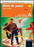 Mots de passe. Cours de français. Livre de l'élève-Entrainement individuel A. Con CD Audio. Per la Scuola media