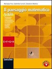 Il paesaggio matematico. Modulo E-F-G-H: Esponenziali-Logaritmi-Trigonometria-Numeri complessi. Ediz. gialla. Con espansione online. Per le Scuole superiori