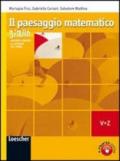 Il paesaggio matematico. Modulo V-Z: Algebra lineare-Le affinità del piano. Ediz. gialla. Per le Scuole superiori. Con espansione online