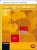 Il paesaggio matematico. Modulo R-S: Statistica descrittiva-Statistica inferenziale. Ediz. gialla. Con espansione online. Per le Scuole superiori