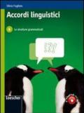 Accordi linguistici. Con espansione online. Per le Scuole superiori. 1.Le strutture grammaticali: schede operative