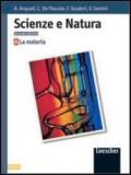 Scienze e natura. Libro del metodo e delle attività. Per le Scuole superiori