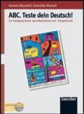 ABC Deutsch. Teste dein Deutsch! Con CD Audio. Per le Scuole superiori