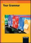 Your grammar. Per le Scuole superiori