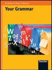 Your grammar. Per le Scuole superiori