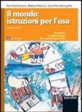 Il mondo, istruzioni per l'uso. Attualità ed educazione alla convivenza civile. Per la Scuola media