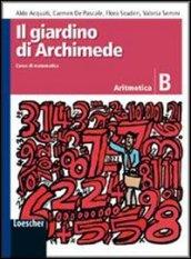 Il giardino di Archimede. Corso di matematica. Aritmetica. Modulo B. Per la Scuola media