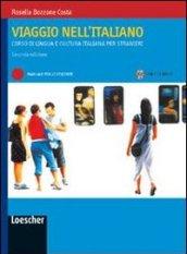 Viaggio nell'italiano. Corso di lingua e cultura italiana per stranieri