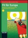 Fit fur Europa. Materiali per la preparazione all'esame Zertifikat Deutsch fur Jugendliche. Con espansione online. Per le Scuole superiori