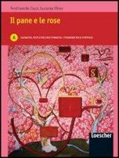 Il pane e le rose. Per le Scuole superiori. 1.Narrativa, testi e percorsi formativi-materiali per il tuo portfolio