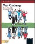 Your fil challenge. Video activity book. Per la Scuola media