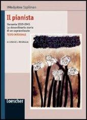 Il pianista. Varsavia 1939-1945. La straordinaria storia di un sopravvissuto