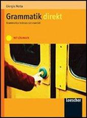 Grammatik Direkt. Grammatica tedesca. Con soluzioni. Per le Scuole superiori. Con espansione online