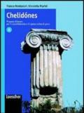 Chelidónes. Proposte di lavoro per il consolidamento e il ripasso estivo di greco. Vol. A. Per il Liceo classico