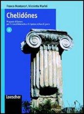 Chelidónes. Proposte di lavoro per il consolidamento e il ripasso estivo di greco. Vol. A. Per il Liceo classico