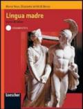 Lingua madre. Grammatica. Per le Scuole superiori. Con espansione online