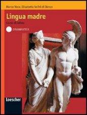 Lingua madre. Esercizi. Per le Scuole superiori. Con espansione online