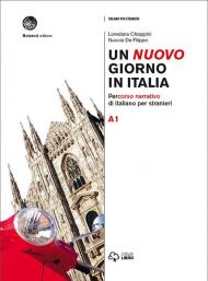 Un nuovo giorno in Italia. Percorso narrativo di italiano per stranieri. Livello A1