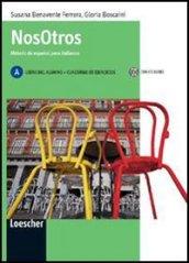 Nosotros. Vol. A. Con espansione online. Per le Scuole superiori