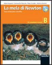 La mela di Newton. Educazione scientifica. Modulo B: Gli organismi viventi. Per la Scuola media