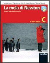 La mela di Newton. Corso di educazione scientifica. Vol. C: Il corpo umano. Per la Scuola media. Con espansione online