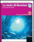 La mela di Newton. Educazione scientifica. Modulo D: La terra e i suoi ambienti. Per la Scuola media