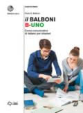 Il Balboni. Corso comunicativo di italiano per stranieri. Livello A1-B2