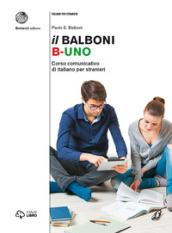 Il Balboni. Corso comunicativo di italiano per stranieri. Livello A1-B2