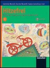 Hitzefrei. Materiali per il ripasso, il recupero e il lavoro estivo. Con CD Audio. Per le Scuole superiori. 1.