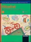 Hitzefrei. Materiali per il ripasso, il recupero e il lavoro estivo. Con CD Audio. Per le Scuole superiori. 2.