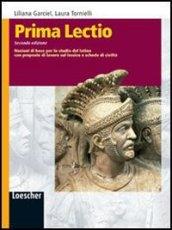 Prima lectio. Nozioni di base per lo studio del latino con proposte di lavoro sul lessico e schede di civiltà. Per la Scuola media. Con espansione online