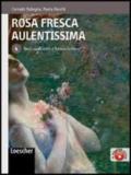 Rosa fresca aulentissima. Con espansione online. Vol. 4: Neoclassicismo e romanticismo.
