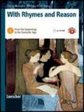 With rhymes and reason. Con espansione online. Vol. 1: From the beginnings to the Romantic age.