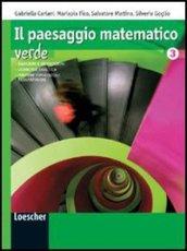 Il paesaggio matematico. Ediz. verde. Con espansione online. Per le Scuole superiori. 1.