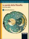 Le parole della filosofia. Storia, temi, abilità. Per le Scuole superiori. 1.Antichità e Medioevo