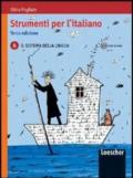 Strumenti per l'italiano. Vol. B: Le abilità linguistiche e i testi. Con espansione online. Per le Scuole superiori